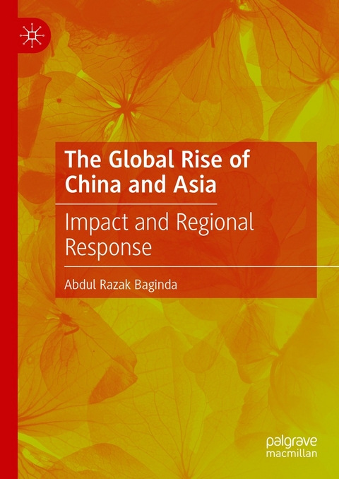 The Global Rise of China and Asia - Abdul Razak Baginda