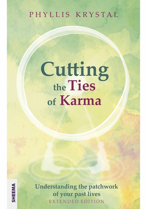 Cutting the Ties of Karma - Phyllis Krystal