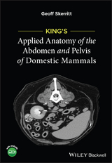 King's Applied Anatomy of the Abdomen and Pelvis of Domestic Mammals -  Geoff Skerritt