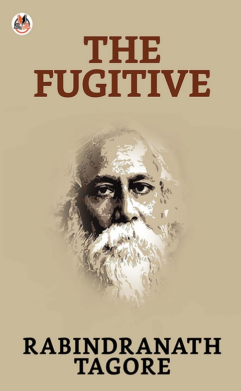 Fugitive -  Rabindranath Tagore