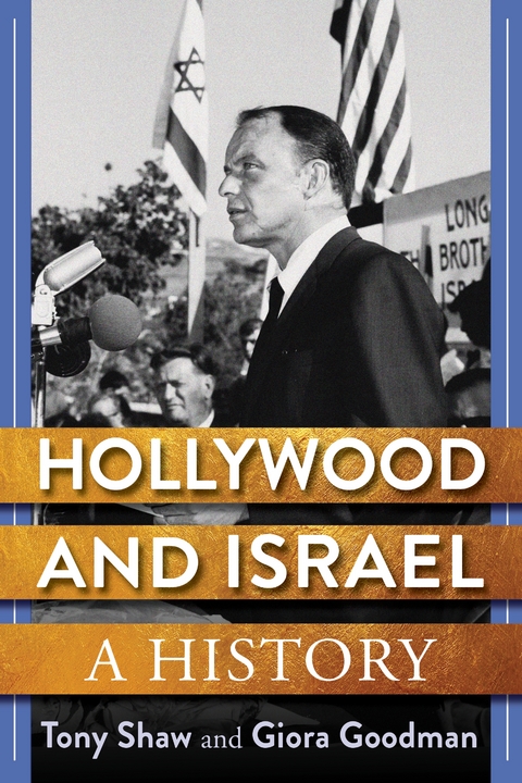 Hollywood and Israel -  Giora Goodman,  Tony Shaw