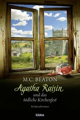 Agatha Raisin und das tödliche Kirchenfest -  M. C. Beaton