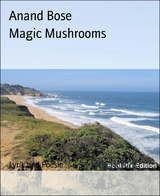 Magic Mushrooms - Anand Bose