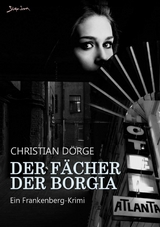 DER FÄCHER DER BORGIA - Christian Dörge