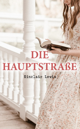 Die Hauptstraße - Sinclair Lewis