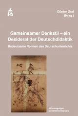 Gemeinsamer Denkstil - ein Desiderat der Deutschdidaktik - 