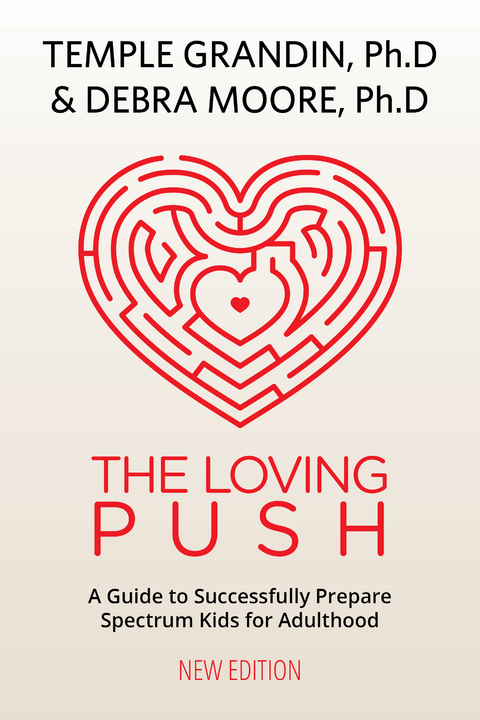 The Loving Push, 2nd Edition - Temple Grandin, Debra Moore