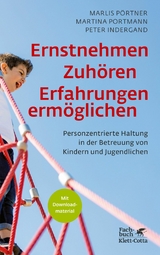 Ernstnehmen – Zuhören – Erfahrungen ermöglichen - Marlis Pörtner, Martina Portmann, Peter Indergand