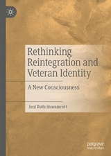 Rethinking Reintegration and Veteran Identity - Jeni Ruth Hunniecutt