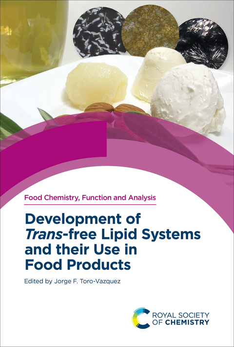 Development of Trans-free Lipid Systems and their Use in Food Products - 