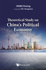 Theoretical Study On China's Political Economy -  Hong Yinxing Hong