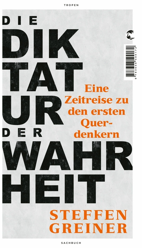 Die Diktatur der Wahrheit - Steffen Greiner