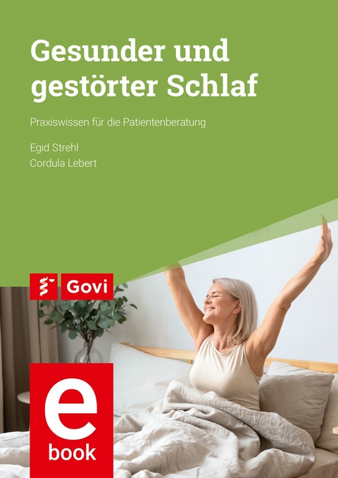 Gesunder und gestörter Schlaf - Egid Strehl, Cordula Lebert