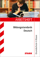 STARK Arbeitsheft Grundschule - Bildungsstandards Deutsch 4. Klasse - Birgit Röhm
