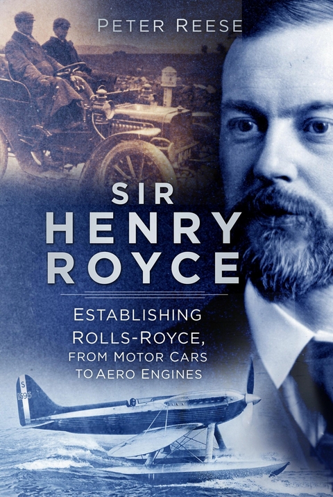 Sir Henry Royce - Peter Reese