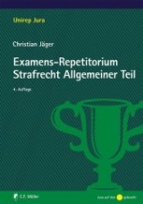 Examens-Repetitorium Strafrecht Allgemeiner Teil - Christian Jäger
