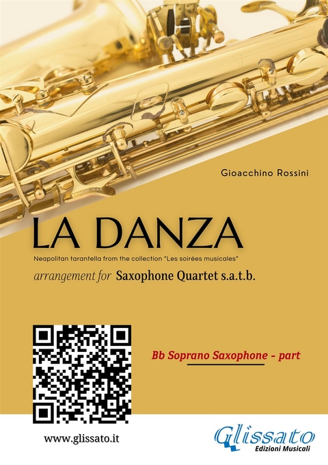 Soprano Sax part of "La Danza" tarantella by Rossini for Saxophone Quartet - Gioacchino Rossini, a cura di Francesco Leone