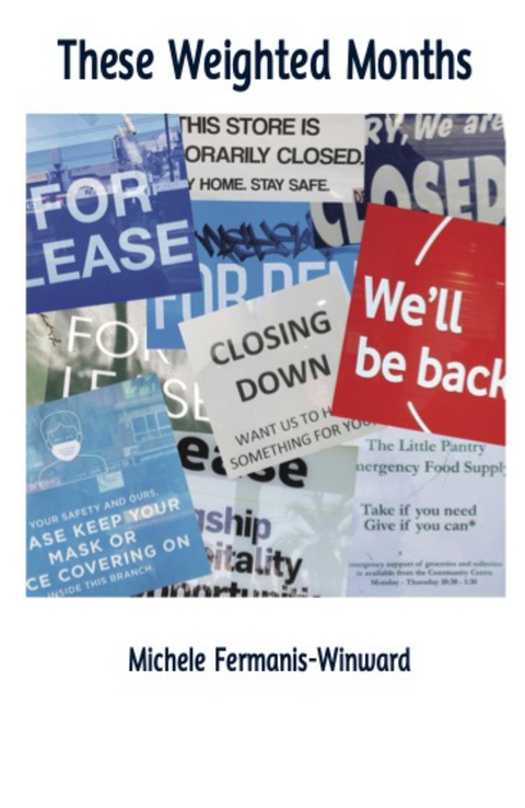 These Weighted Months -  Michele Fermanis-Winward