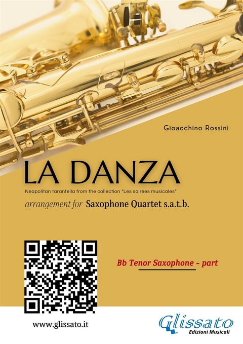 Tenor Sax part of "La Danza" tarantella by Rossini for Saxophone Quartet - Gioacchino Rossini, a cura di Francesco Leone
