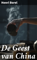 De Geest van China - Henri Borel