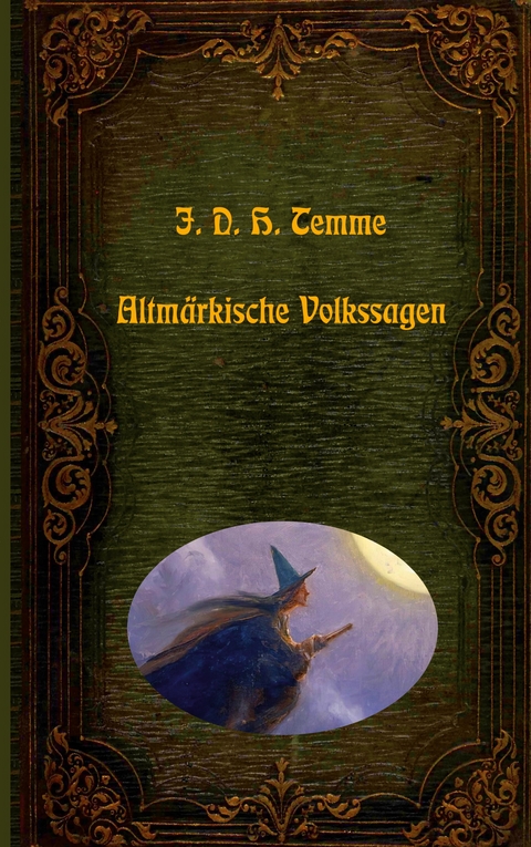 Altmärkische Volkssagen - J. D. H. Temme