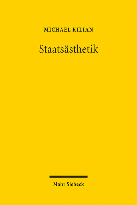 Staatsästhetik -  Michael Kilian