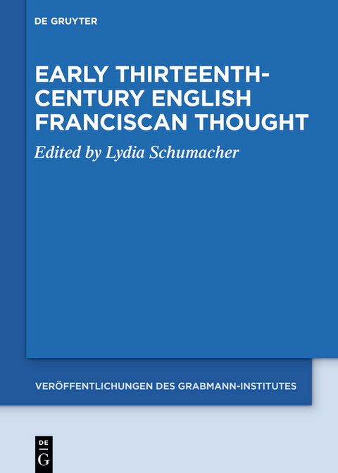 Early Thirteenth-Century English Franciscan Thought - 