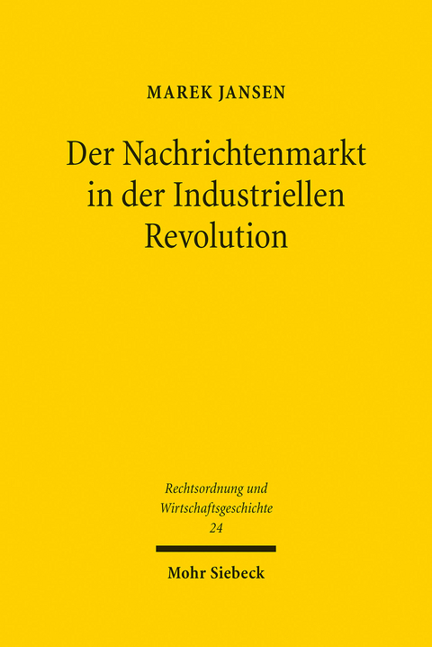 Der Nachrichtenmarkt in der Industriellen Revolution -  Marek Jansen