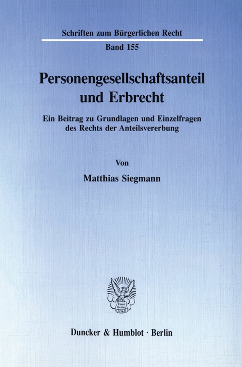 Personengesellschaftsanteil und Erbrecht. -  Matthias Siegmann