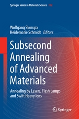 Subsecond Annealing of Advanced Materials - 