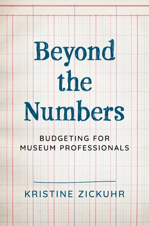 Beyond the Numbers -  Kristine Zickuhr