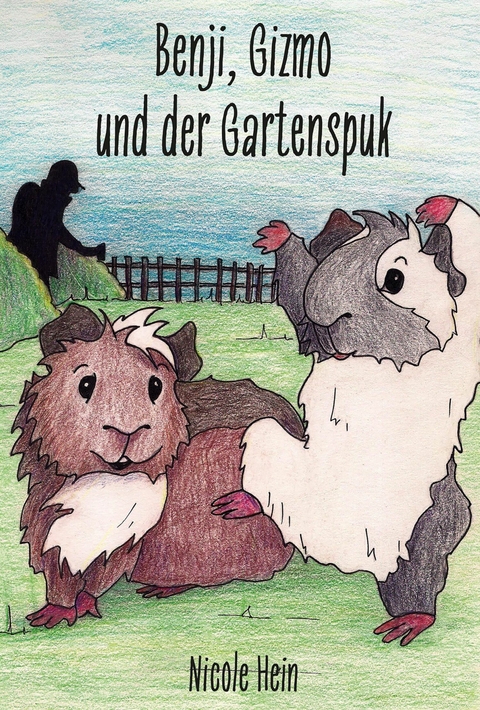 Benji, Gizmo und der Gartenspuk -  Nicole Hein