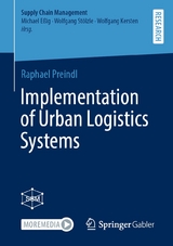 Implementation of Urban Logistics Systems -  Raphael Preindl