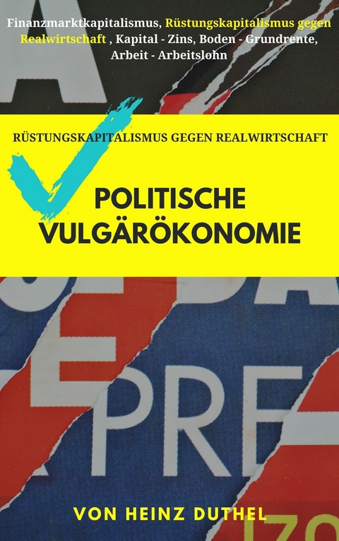Politische Vulgärökonomie -  Heinz Duthel
