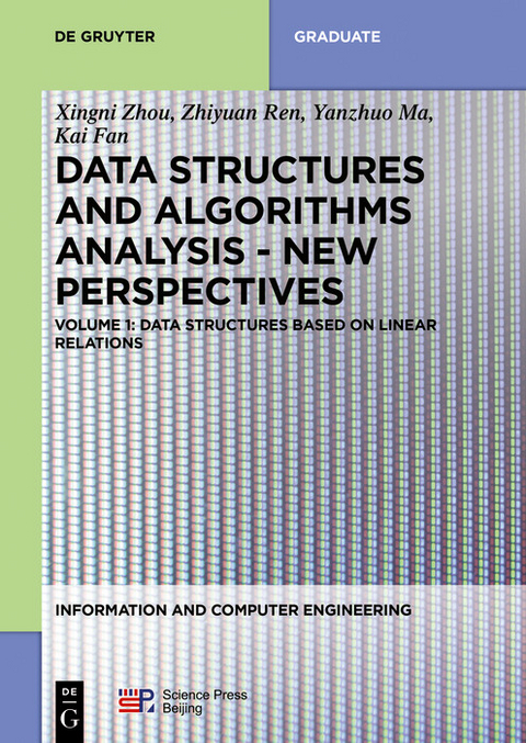 Volume 1: Data structures based on linear relations -  Xingni Zhou,  Zhiyuan Ren,  Yanzhuo Ma,  Kai Fan,  Xiang Ji