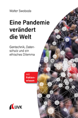 Eine Pandemie verändert die Welt - Walter Swoboda