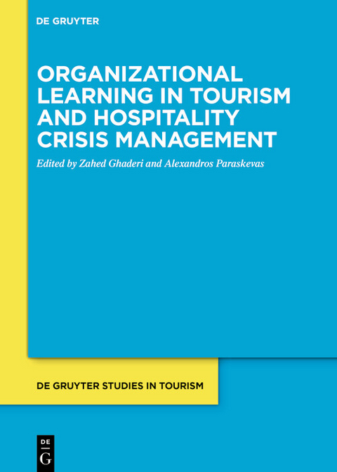 Organizational learning in tourism and hospitality crisis management - 