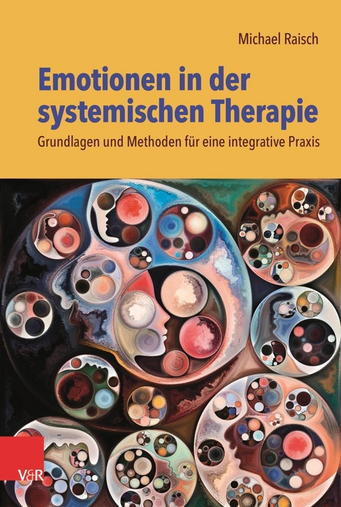 Emotionen in der systemischen Therapie -  Michael Raisch