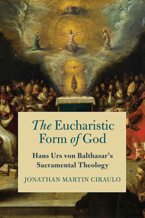 Eucharistic Form of God -  Jonathan Martin Ciraulo