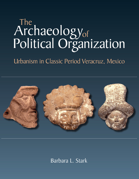 Archaeology of Political Organization -  Barbara L. Stark