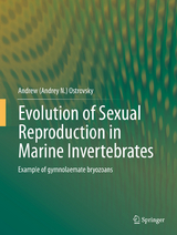 Evolution of Sexual Reproduction in Marine Invertebrates -  Andrew (Andrey N.) Ostrovsky