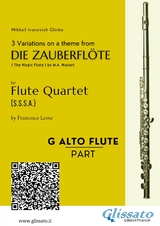 G alto Flute: 3 Variations on a theme from "Die Zauberflöte" - Flute Quartet - Mikhail Ivanovich Glinka, a cura di Francesco Leone