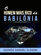 O homem mais rico da Babilônia (Traduzido) - George Samuel Clason