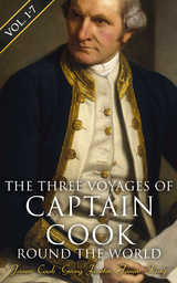The Three Voyages of Captain Cook Round the World (Vol. 1-7) - James Cook, Georg Forster, James King