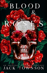 Blood and Roses -  Jack Townson