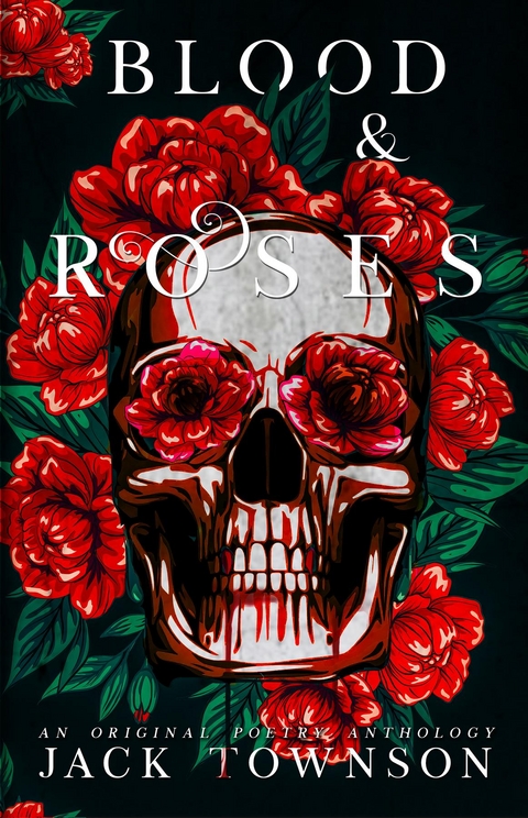 Blood and Roses -  Jack Townson