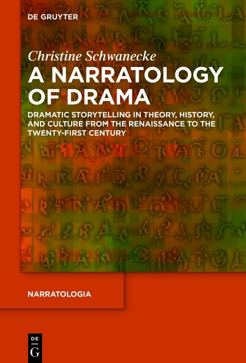 A Narratology of Drama -  Christine Schwanecke