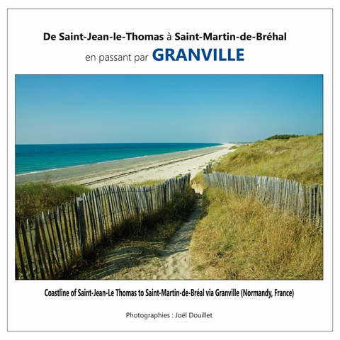 De Saint-Jean-le-Thomas à Saint-Martin-de-Bréhal en passant par GRANVILLE -  Joel Douillet
