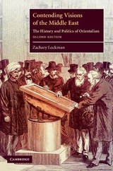 Contending Visions of the Middle East - Lockman, Zachary