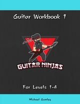 The Guitar Ninjas Workbook - Michael Gumley